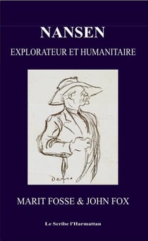 Nansen - Explorateur et humanitaire