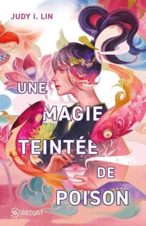 Une magie teintée de poison - Le livre du thé - Tome 1