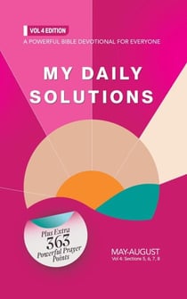 My Daily Solutions 2023 May-August - My Daily Solutions Devotional