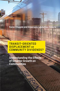 Transit-Oriented Displacement or Community Dividends? - Understanding the Effects of Smarter Growth on Communities