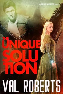 The Unique Solution - Dozen Worlds Romance, #2