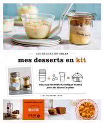 Mes desserts en kit - Les délices de solar