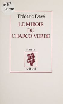 Le Miroir du Charco verde