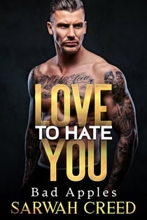 Love To Hate You - Bad Apples, #1