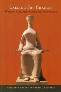 Calling for Change - Women, Law, and the Legal Profession