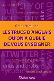 Les trucs d'anglais qu'on a oublié de vous enseigner