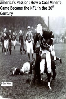 America's Passion: How a Coal Miner's Game Became the NFL in the 20th Century - Sports: The Business and Politics of Sports, #1