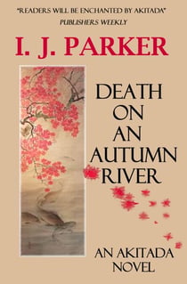 Death on an Autumn River - Akitada Mysteries, #9