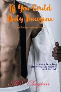 If You Could Only Imagine - The Buchanan Brothers Series, #2