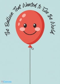 The Balloon That Wanted to See the World