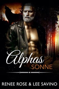 Alphas Sonne - Bad-Boy-Alphas-Serie, #12