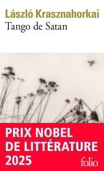 Tango de Satan - Prix Nobel de Littérature 2025