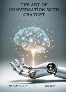 The Art Of Conversation With ChatGPT