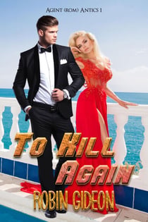 To Kill Again - Agent (Rom)antics, #1