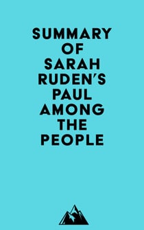 Summary of Sarah Ruden's Paul Among the People