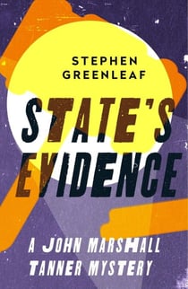 State's Evidence - John Marshall Tanner Investigation 3