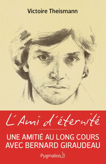 L'Ami d'éternité - Voyage au fil d'une longue amitié