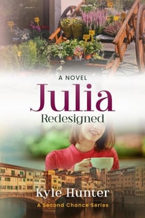 Julia Redesigned - The Second Chance Series, #2
