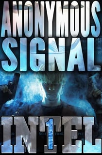 The Anonymous Signal - INTEL 1, #3