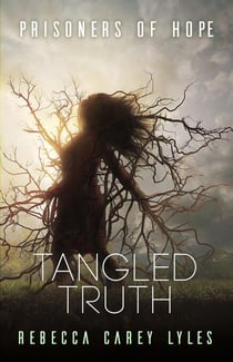 Tangled Truth - Prisoners of Hope, #2