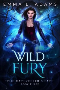 Wild Fury - The Gatekeeper's Fate, #3