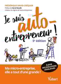 Je suis auto-entrepreneur ! - Ma micro-entreprise, elle a tout d'une grande