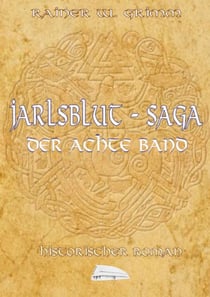 Jarlsblut - Saga (8) - Der achte Band