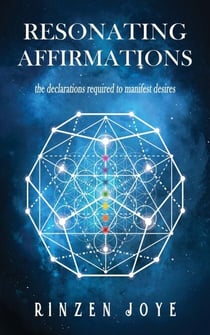 Resonating Affirmations: The Declarations Required to Manifest Desires! - Resonation Realm, #2