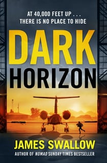 Dark Horizon - A high-octane thriller from the 'unputdownable' author of NOMAD
