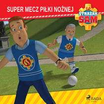 Strazak Sam - Super mecz pilki noznej