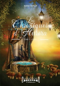 Les Chroniques d'Aurora - Tome 2 - L'éveil