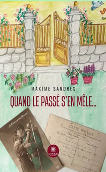 Quand le passé s’en mêle…