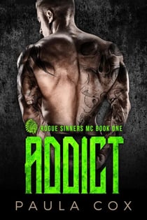 Addict (Book 1) - Rogue Sinners MC, #1