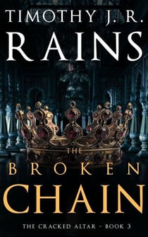 The Broken Chain - The Cracked Altar, #3