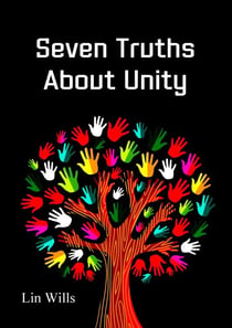 Seven Truths About Unity