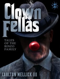 ClownFellas - Tales of the Binzo Family