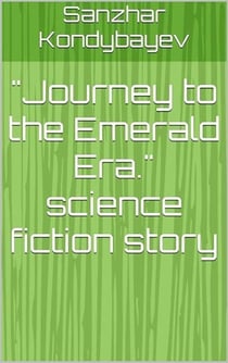 Journey to the Emerald Era - Emerald Era, #1