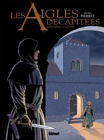 Les Aigles décapitées - Tome 26 - Mon frère, ce bâtard