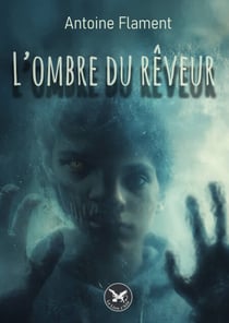 L'ombre du rêveur