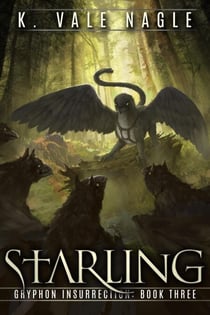 Starling - Gryphon Insurrection, #3