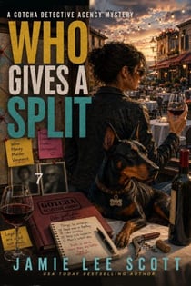 Who Gives A Split - Gotcha Detective Agency Mystery, #7