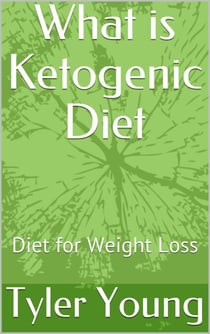 What is Ketogenic Diet: Diet for Weight Loss - Ketogenic Diet and what comes with it, #1