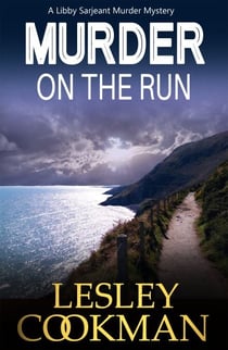 Murder on the Run - A Libby Sarjeant Murder Mystery