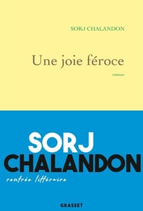 Une joie féroce - roman