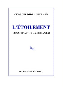 L'Étoilement - Conversation avec Hantaï