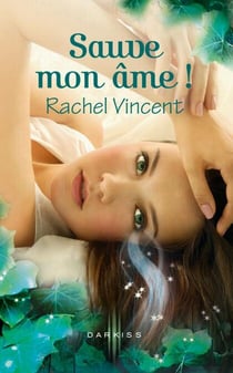 Sauve mon âme ! - T3 - Les voleurs d'âmes