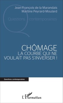Chômage - La courbe qui ne voulait pas s'inverser !