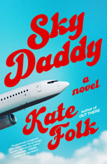 Sky Daddy - A Novel