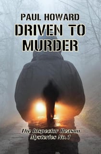 Driven To Murder - The Inspector Reason Mysteries, #1