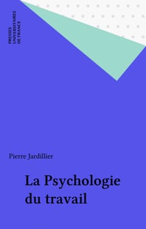 La Psychologie du travail
